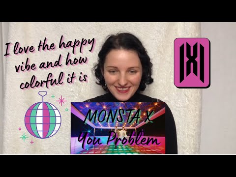 Vidéo MONSTA X  'You Problem' MV REACTION