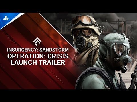 Insurgency: Sandstorm - Operation Crisis Launch Trailer | PS5 & PS4 Games