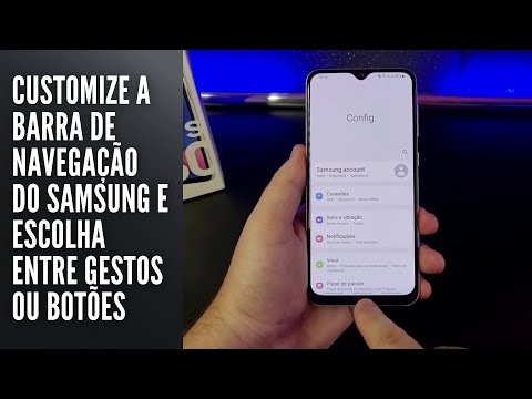 Customize a barra de navegação do Samsung e escolha entre gestos ou botões