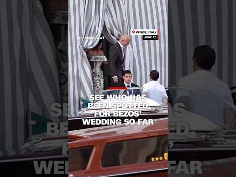 See who has been spotted for Bezos’ wedding so far