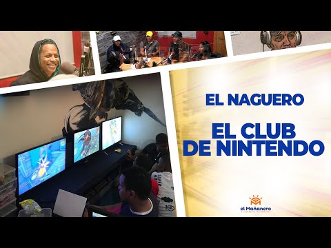 EL CLUB DEL NINTENDO - El Naguero