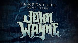 John Wayne | "Tempestade" [Lyric Video 2012]