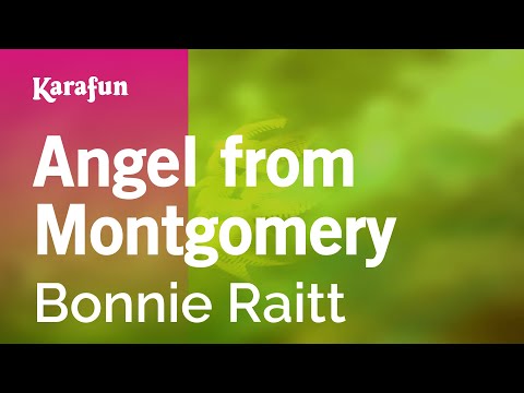 Karaoke Angel from Montgomery - Bonnie Raitt * - UCbqcG1rdt9LMwOJN4PyGTKg