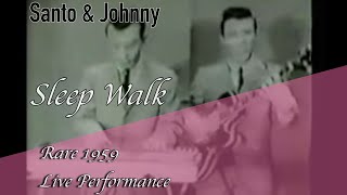 Santo & Johnny - Sleep Walk 1959 - RARE LIVE Performance