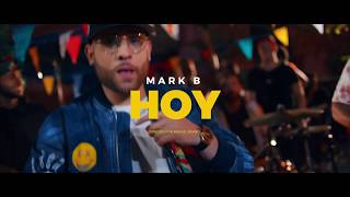 Mark B - Hoy (Video Oficial)