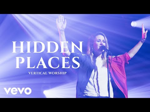 Vertical Worship - Hidden Places (Live)