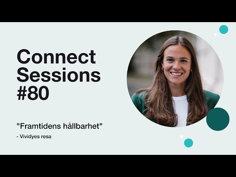 Framtidens Hållbarhet | Connect Sessions - Vividyes resa