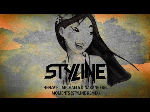 Henza ft. Michaela & Narangerel - Moments (Styline Remix) - UCPlI9_18iZc0epqxGUyvWVQ