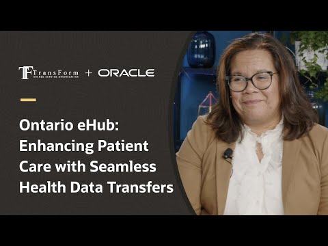 Ontario eHub: Enhancing patient care through seamless health data transfers