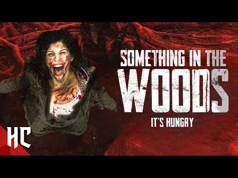 Something in the Woods | Full Thriller Horror Movie | Horror Central