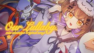 Our Lullaby - Miu Akumiya (Original Song)