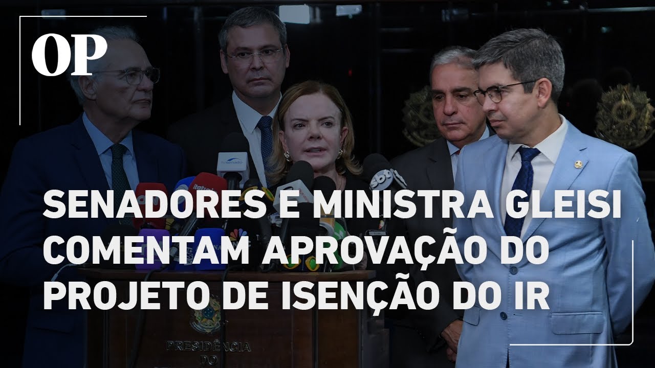 Senadores e ministra Gleisi Hoffmann comentam aprovação do projeto de isenção do IR TV Online Senadores e ministra Gleisi Hoffmann comentam aprovação do projeto de isenção do IR