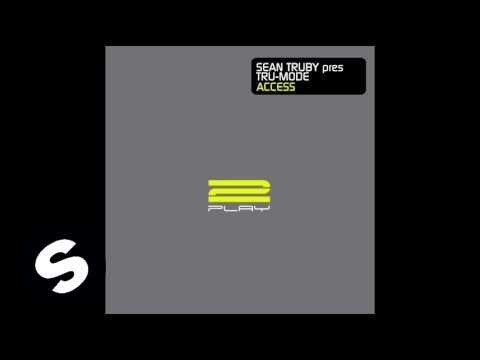 Sean Truby Pres. Tru-Mode -  Access (Original Mix) - UCpDJl2EmP7Oh90Vylx0dZtA