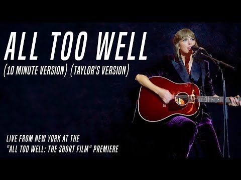 Taylor Swift - All Too Well (10 Minute Version) (Live at the All Too Well: The Short Film Premiere)