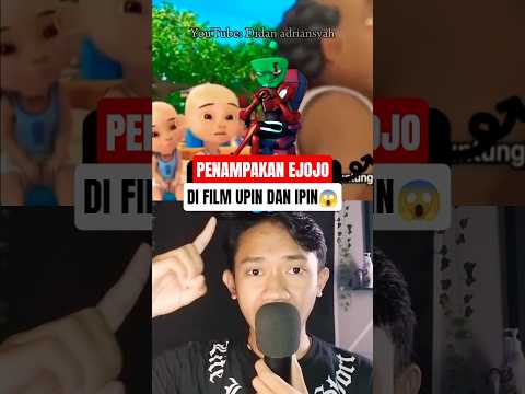 ADA PENAMPAKAN EJOJO DI FILM UPIN IPIN 😱#upinipin #animasi #ejojo #shorts