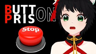 【 HORROR GAME STREAM 】押してダメなら押してみろ！！！！【BUTT ON PRIS ON】