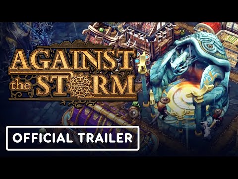 Against the Storm - Official Launch Trailer