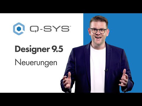 Neuigkeiten im Q-SYS Designer v9.5