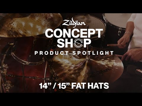 Zildjian Concept Shop Product Spotlight: 14" and 15" Fat Hats