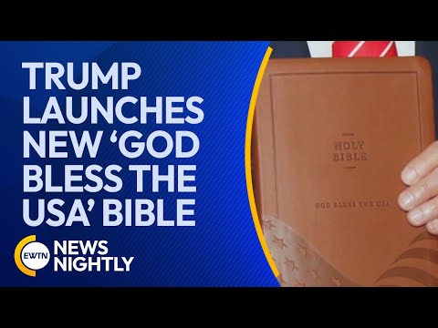 Donald Trump Launches New God Bless the USA Bible | EWTN News Nightly