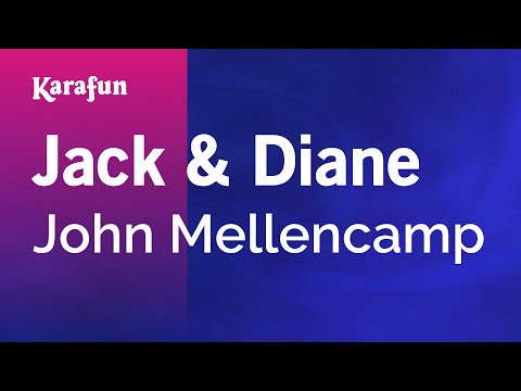 Karaoke Jack And Diane - John Mellencamp * - UCbqcG1rdt9LMwOJN4PyGTKg