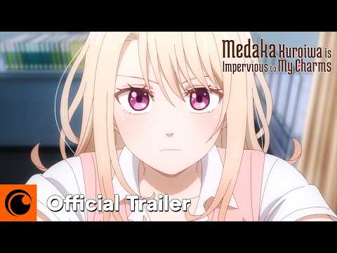 Medaka Kuroiwa Is Impervious to My Charms | OFFICIAL TRAILER