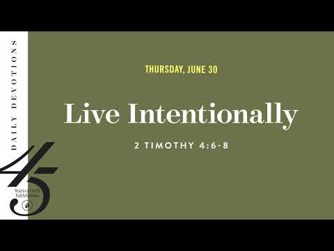 Live Intentionally  Daily Devotional