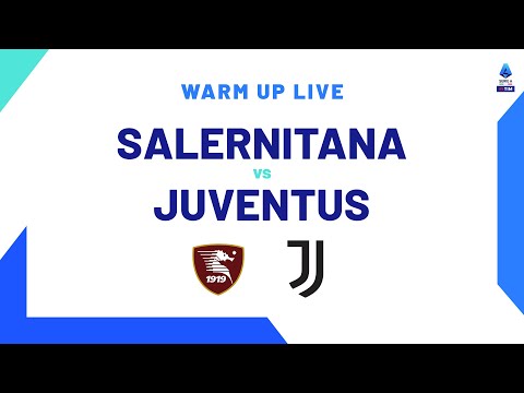 🔴 LIVE | Warm up | Salernitana-Juventus| Serie A TIM 2023/24