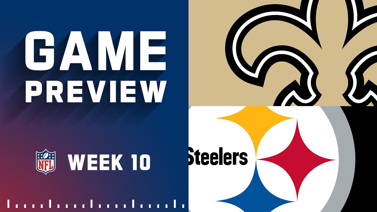 New Orleans Saints vs. Pittsburgh Steelers | 2022 Week 10 Game Preview