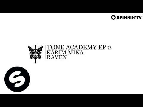 Karim Mika - Raven [Tone Academy EP 2] (Available December 10) - UCpDJl2EmP7Oh90Vylx0dZtA