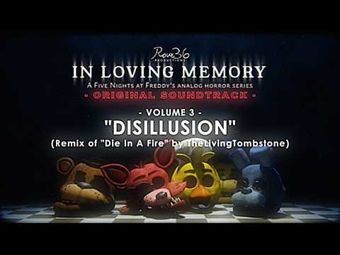 "Disillusion" ("Die In A Fire" Remix) - FNAF: In Loving Memory - Unused OST (Visualizer)