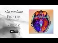 MV เพลง Fighter - Slot Machine (สล็อตแมชชีน)