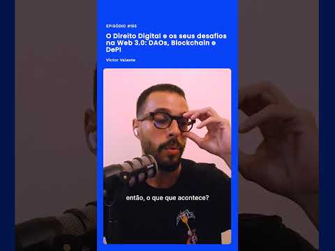O Direito Digital e os seus desafios na Web 3.0: DAOs, Blockchain e DePI