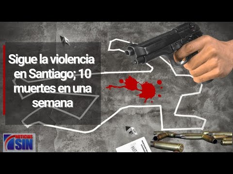 Sectores preocupados por violencia en Santiago