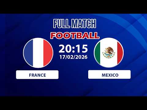 🔴 France vs Mexico | The Rooster Meets El Tri’s Fire