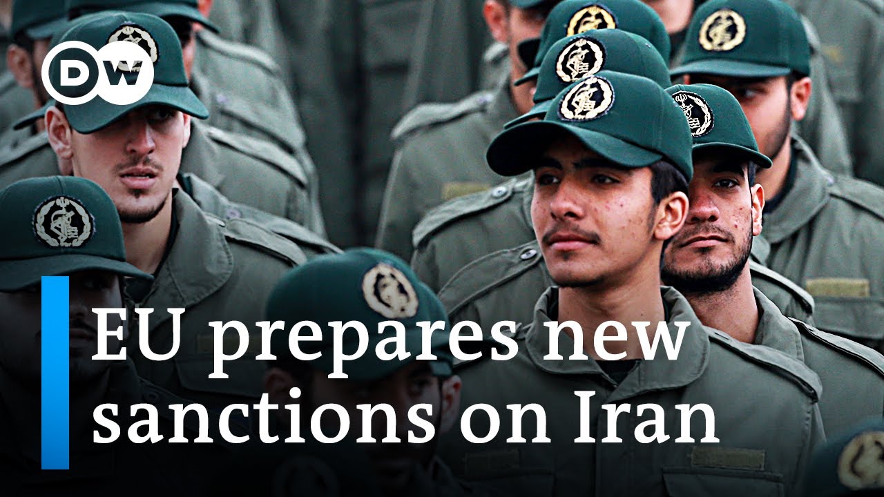 EU plans to label Iran’s Revolutionary Guard a ‘terrorist group’ | DW News