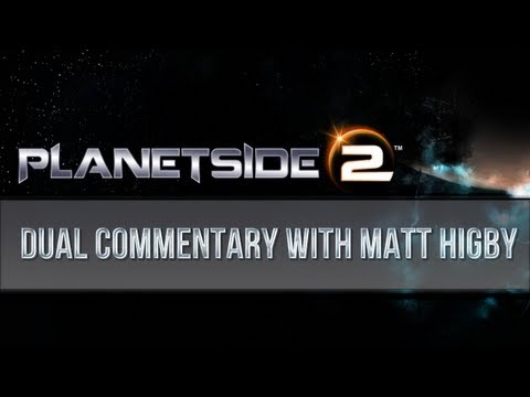 Planetside 2 - Dual Commentary Livestream with Matt Higby and TotalBiscuit - UCy1Ms_5qBTawC-k7PVjHXKQ