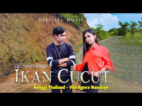Renggi Thailand Feat Vifa Agora Nasution - Ikan Cucut - Lagu Tapsel (Official Music Video)