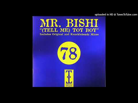 Mr. Bishi - (Tell Me) Toy Boy (Original Mix)