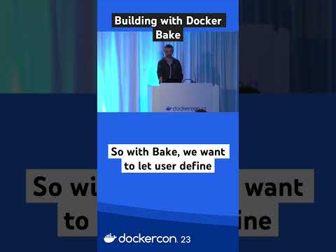 What is a Bake Definition? #docker #cicd #softwaredevelopment