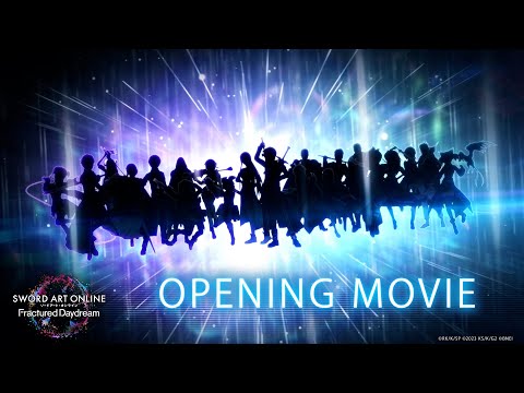 SWORD ART ONLINE Fractured Daydream — Opening Movie