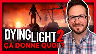 Vido-Test : Dying Light 2 ? A DONNE QUOI ? Nouveau gameplay + infos