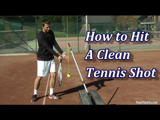 How to Hit a Tennis Ball Correctly