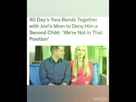 90 Day's Yara Bands Together with Jovi's Mom to Deny Him a Second Child: 'We're Not in That