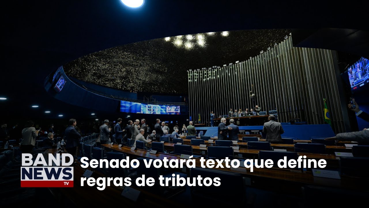 Senado votará texto que define regras de tributos | BandNews TV