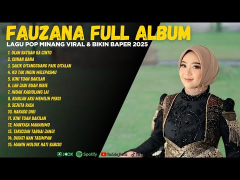 FAUZANA FULL ALBUM TERBARU 2025 - Ciinan Bana | Lagu Pop Minang Viral & Bikin Baper 2025