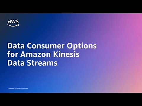 Data Consumer Options for Amazon Kinesis Data Streams | Amazon Web Services