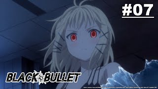 Black Bullet - Episode 07 [Takarir Indonesia]