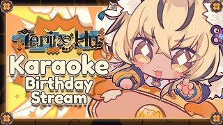 【BIRTHDAY STREAM】🎂🎤PRE KARAOKE BIRTHDAYY BROO【globie 1st Gen】
