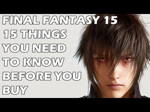 Final Fantasy 15: 15 Things You NEED To Know BEFORE YOU BUY - UCXa_bzvv7Oo1glaW9FldDhQ